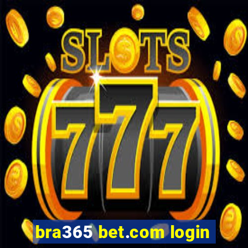 bra365 bet.com login